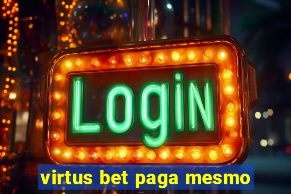 virtus bet paga mesmo